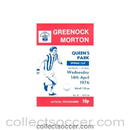 1976 - Greenock Morton v Queen's Park official programme 14/04/1976 Scottish Spring Cup - Collect Soccer