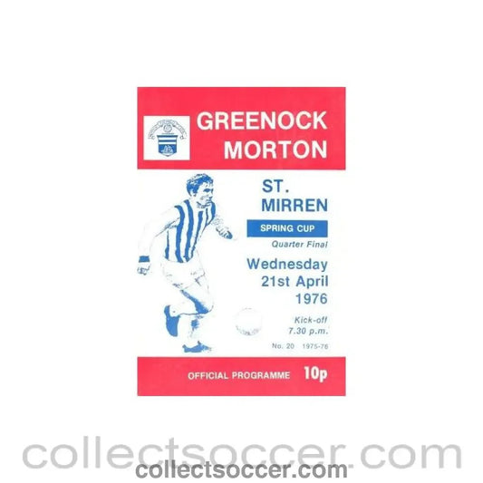 1976 - Greenock Morton v St. Mirren official programme 21/04/1976 Scottish Spring Cup - Collect Soccer
