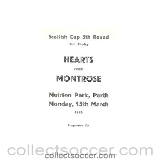 1976 - Heart of Midlothian v Montrose official programme 15/03/1976 Scottish Cup 5th Round 2nd Replay - Collect Soccer