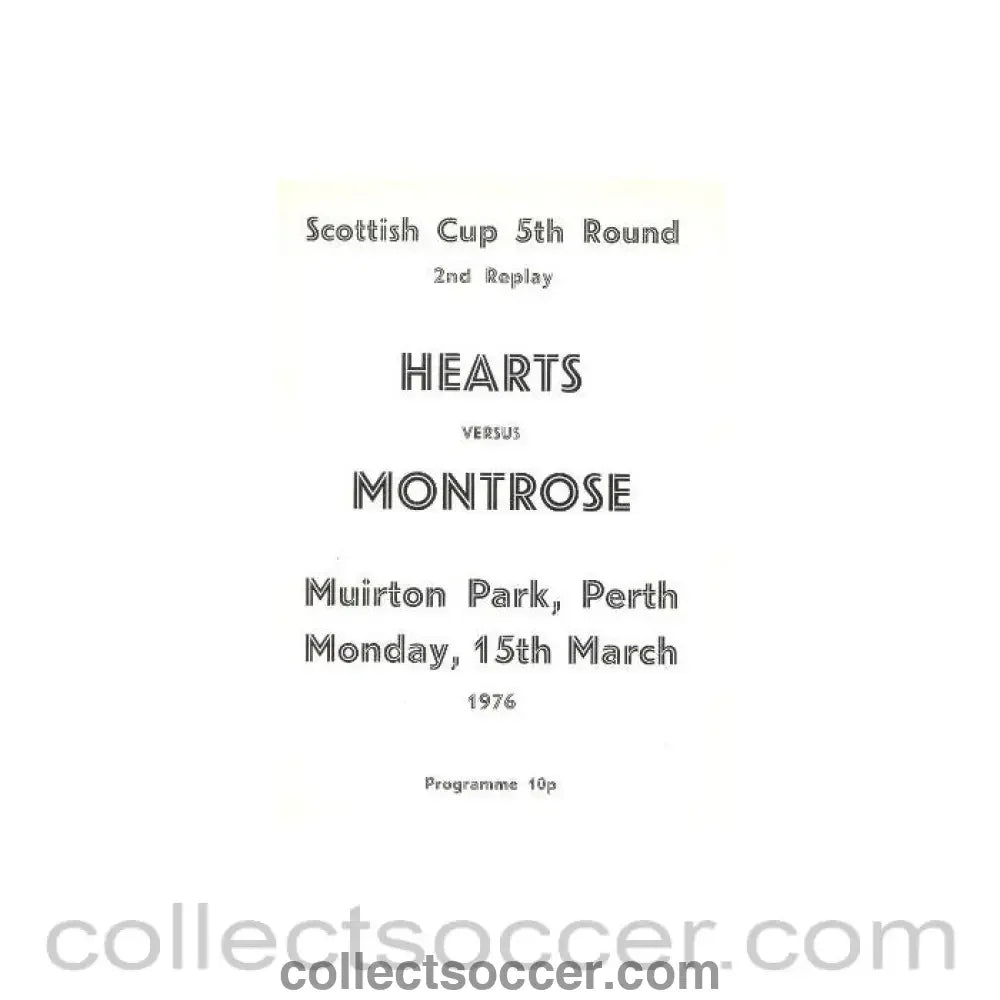1976 - Heart of Midlothian v Montrose official programme 15/03/1976 Scottish Cup 5th Round 2nd Replay - Collect Soccer