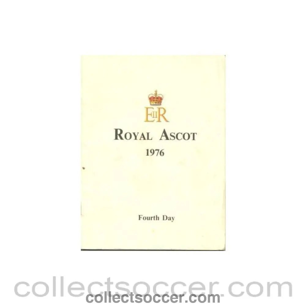 1976 - Horse Racing - Royal Ascot 1976 Fourth Da - Collect Soccer