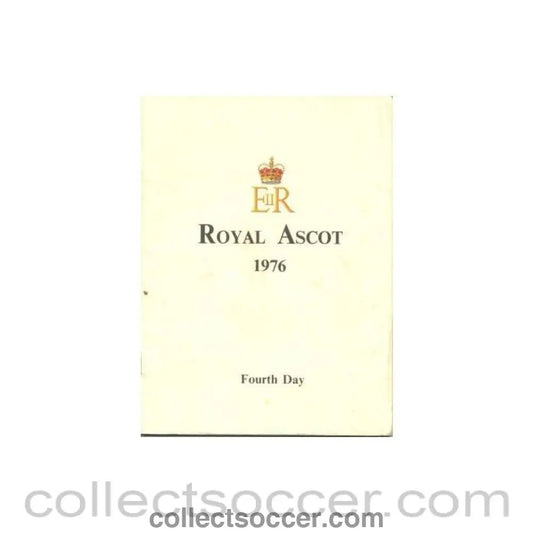 1976 - Horse Racing - Royal Ascot 1976 Fourth Da - Collect Soccer