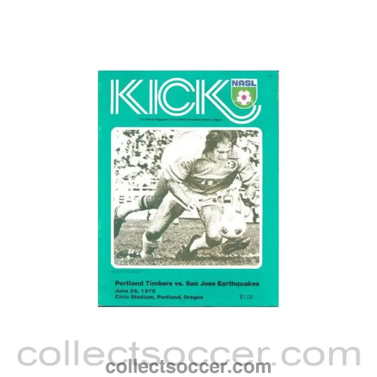 1976 - Kick - The official Magazine of the North American Soccer League Portland Timbers v San Jose Earthquakes