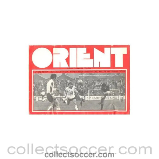 1976 - Leyton Orient v Luton Town official programme 20/03/1976 Football League - Collect Soccer