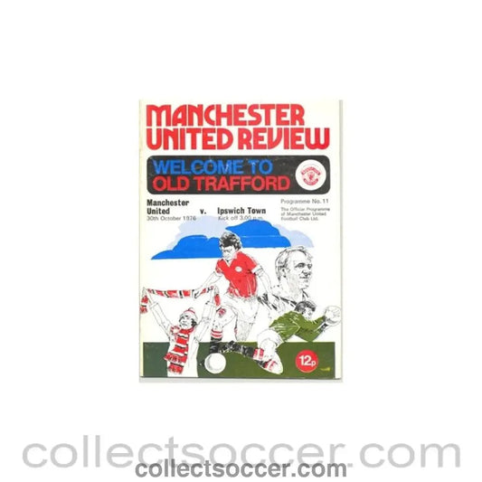 1976 - Manchester United v Ipswich Town official programme 30/10/1976 - No token - Collect Soccer