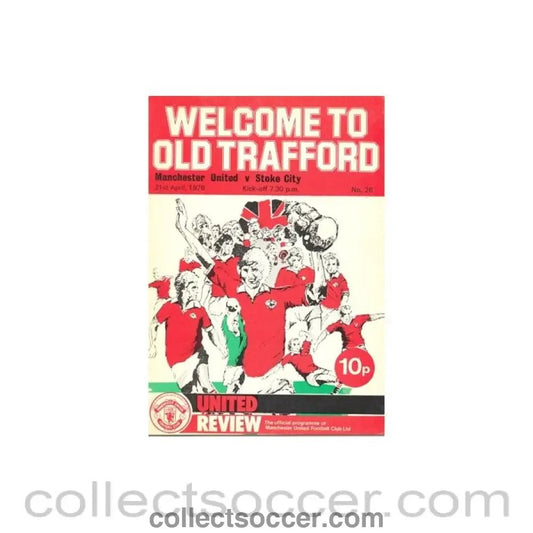1976 - Manchester United v Stoke City official programme 21/04/1976 - Collect Soccer