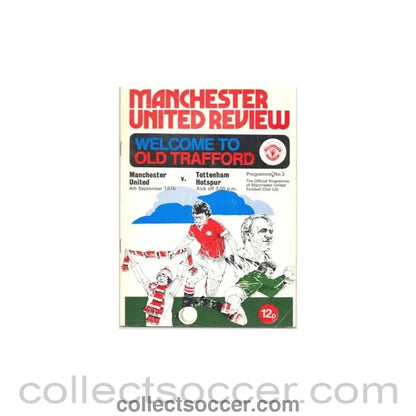 1976 - Manchester United v Tottenham Hotspur official programme 04/09/1976 - Collect Soccer