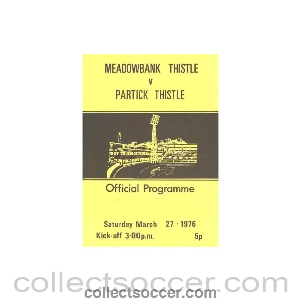 1976 - Meadowbank Thistle v Partick Thistle official programme 27/03/1976 Scottish Spring Cup - Collect Soccer