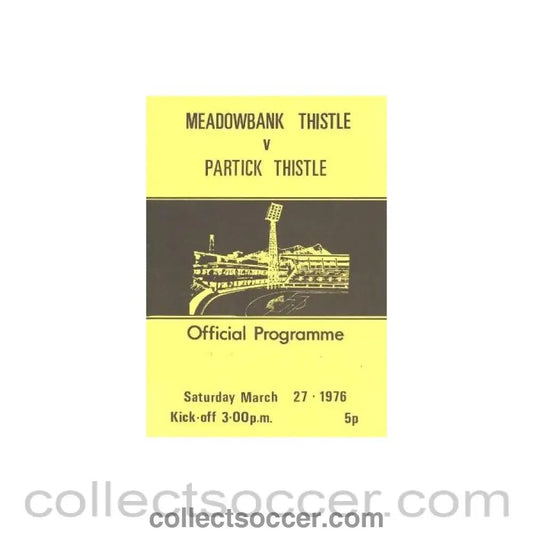 1976 - Meadowbank Thistle v Partick Thistle official programme 27/03/1976 Scottish Spring Cup - Collect Soccer