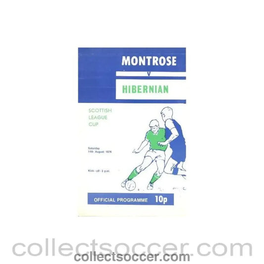 1976 - Montrose v Hibernian official programme 14/08/1976 Scottish League Cup - Collect Soccer
