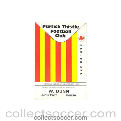 1976 - Partick Thistle v Forfar official programme 03/04/1976 Scottish Spring Cup - Collect Soccer