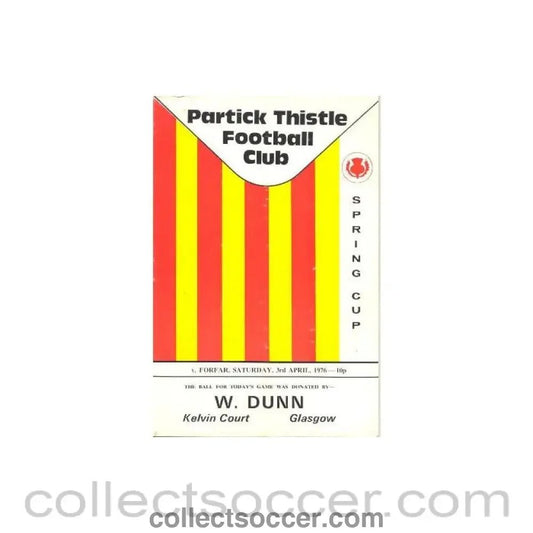 1976 - Partick Thistle v Forfar official programme 03/04/1976 Scottish Spring Cup - Collect Soccer