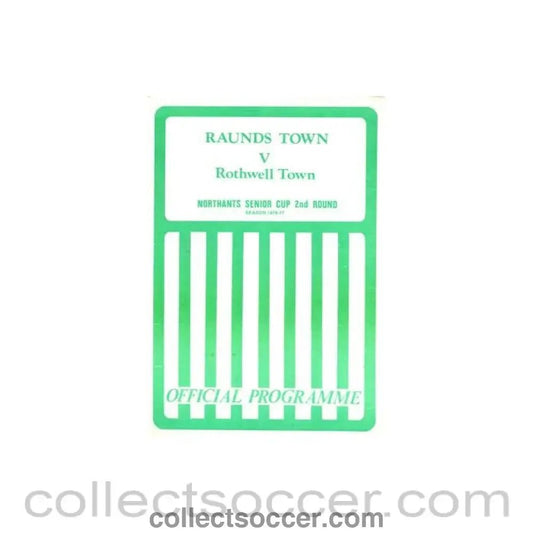 1976 - Raunds Town v Rothwell Town official programme 1976 - 1977 Northands Senior Cup - Collect Soccer