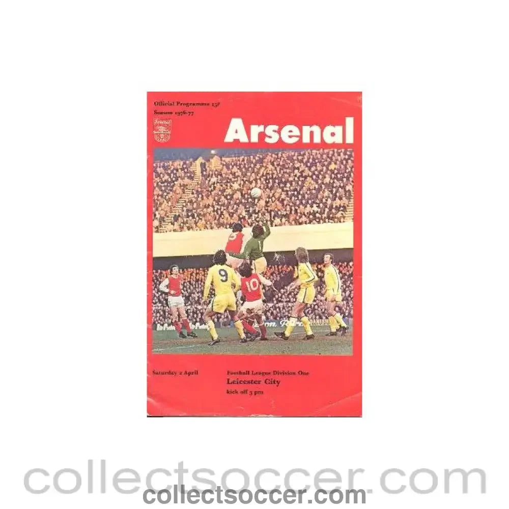 1977 - Arsenal v Leicester City official programme 02/04/1977 Football League