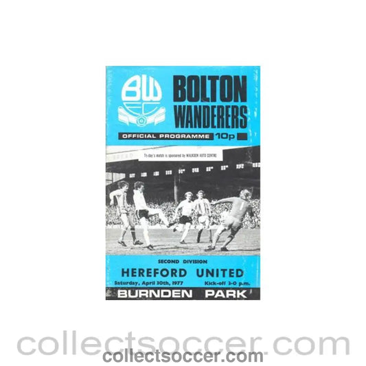 1977 - Bolton Wanderers v Hereford United official programme 30/04/1977 Football League