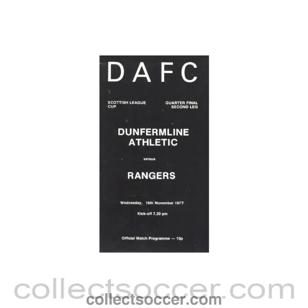 1977 - Dunfermline Athletic v Glasgow Rangers official programme 16/11/1977 Scottish League Cup - Collect Soccer