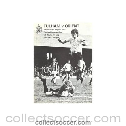 1977 - Fulham v Leyton Orient official programme 13/08/1977 Football League - Collect Soccer