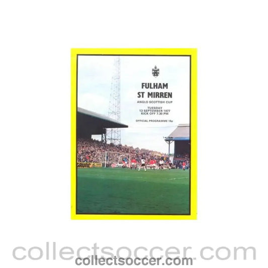 1977 - Fulham v St. Mirren official programme 13/09/1977 Anglo - Scottish Cup - Collect Soccer