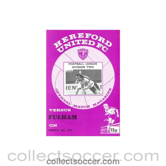 1977 - Hereford United v Fulham official programme 05/03/1977 Football League - Collect Soccer