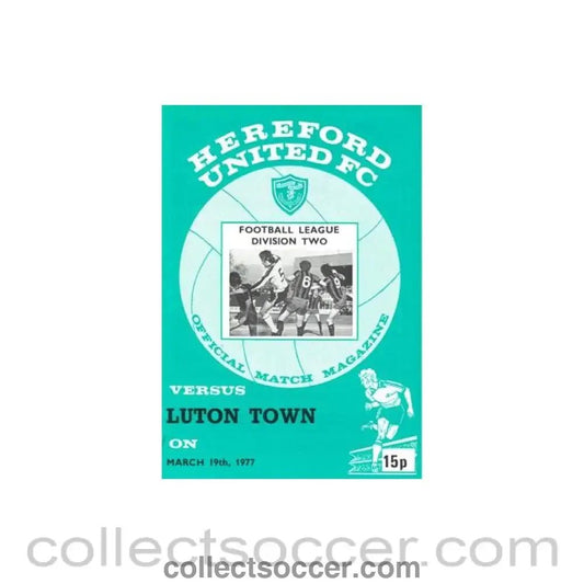 1977 - Hereford United v Luton Town official programme 19/03/1977 Football League - Collect Soccer