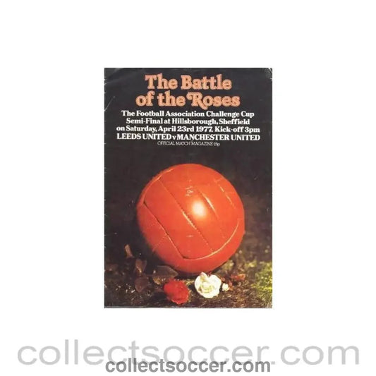 1977 - Leeds United v Manchester United official programme 23/04/1977 FA Callenge Cup Semi - Final - Collect Soccer