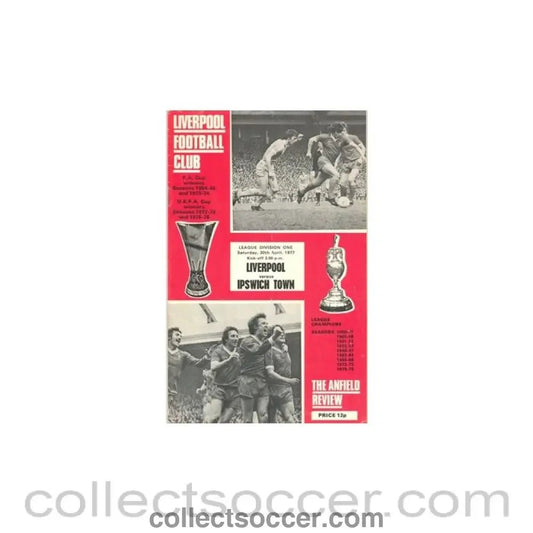 1977 - Liverpool v Ipswich Town official programme 30/04/1977 - Collect Soccer