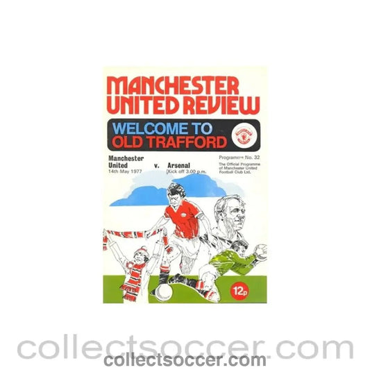 1977 - Manchester United v Arsenal official programme 14/05/1977 - Collect Soccer