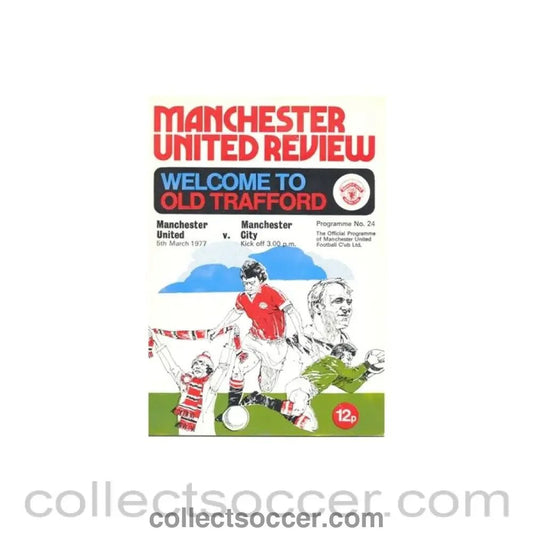 1977 - Manchester United v Manchester City official programme 05/03/1977 - Collect Soccer