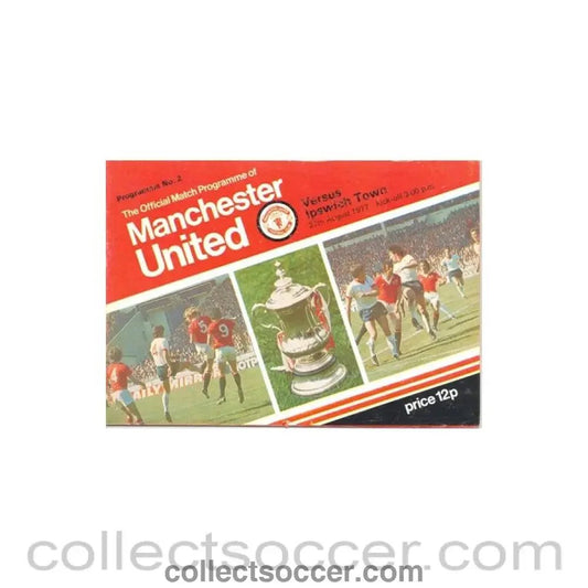 1977 - Manchester United v Ipswich Town official programme 27/08/1977 token cut - Collect Soccer