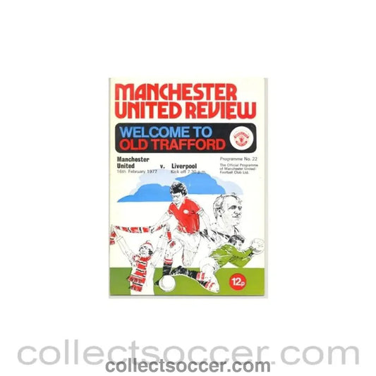 1977 - Manchester United v Liverpool official programme 16/02/1977 - Collect Soccer