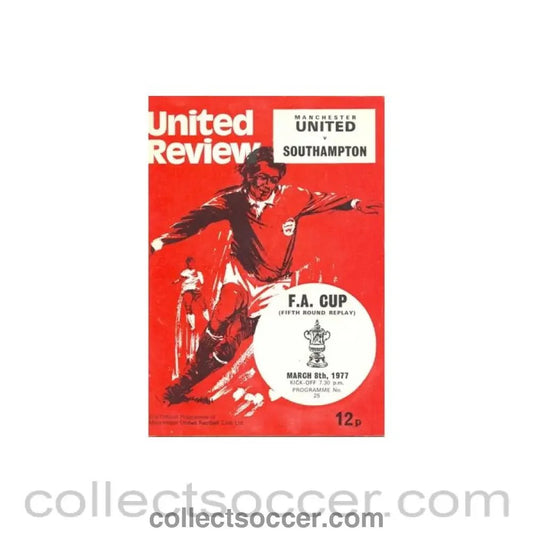 1977 - Manchester United v Southampton official programme 08/03/1977 - Collect Soccer