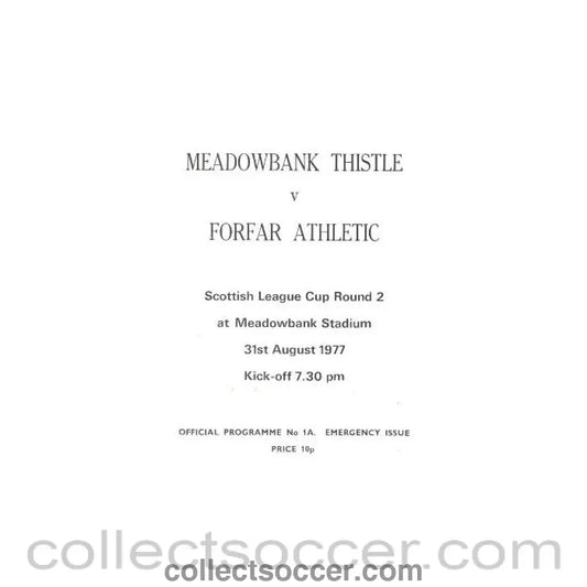 1977 - Meadowbank Thistle v Forfar Athletic official programme 31/08/1977 Scottish League Cup - Collect Soccer