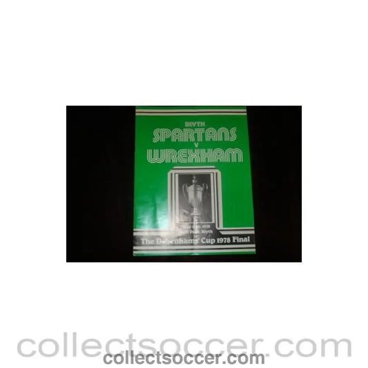 1978 - Blyth Spartans v Wrexham official programme 18/05/1978 Debenhams Cup Final