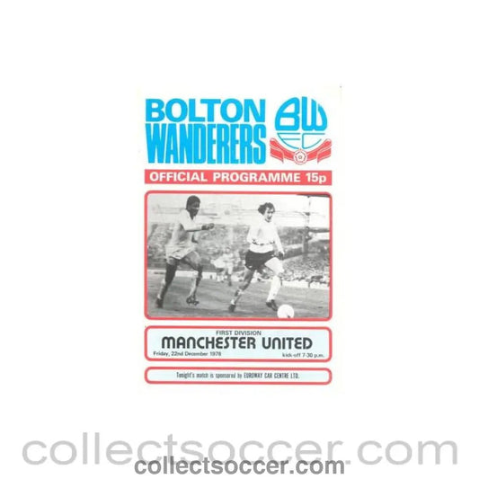 1978 - Bolton Wanderers v Manchester United official programme 22/12/1978 Football League - Collect Soccer
