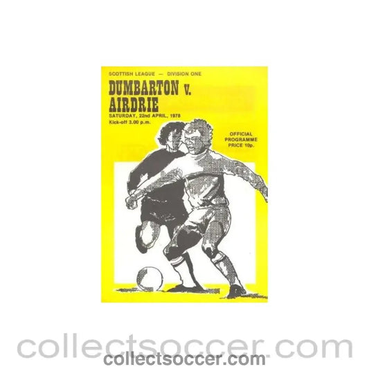 1978 - Dumbarton v Airdrie official programme 22/04/1978 Scottish League - Collect Soccer