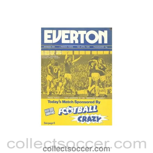 1978 - Everton v Ipswich official programme 15/04/1978 Football League - Collect Soccer
