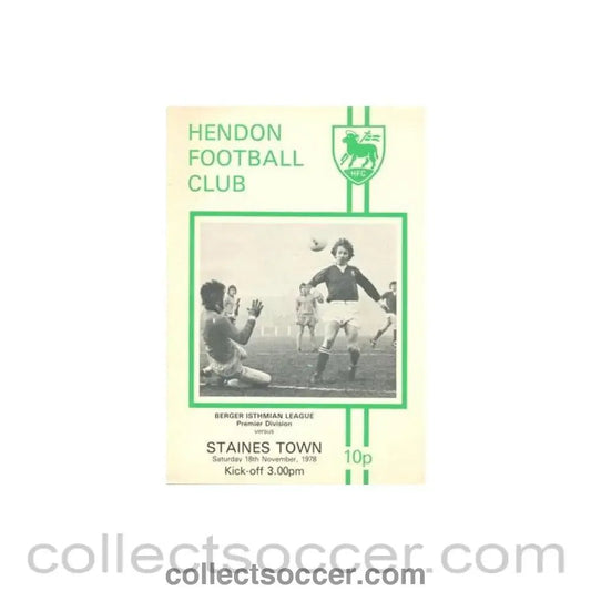 1978 - Hendon v Staines Town official programme 18/11/1978 Berger Isthmian League Premier Division - Collect Soccer