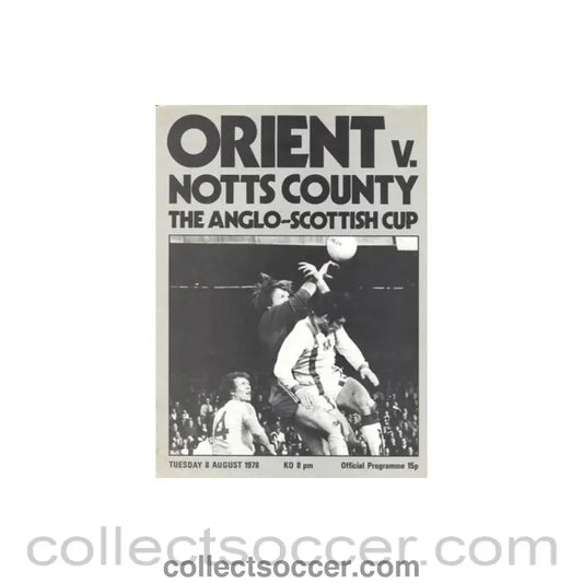 1978 - Leyton Orient v Notts County official programme 08/08/1978 Anglo - Scottish Cup - Collect Soccer