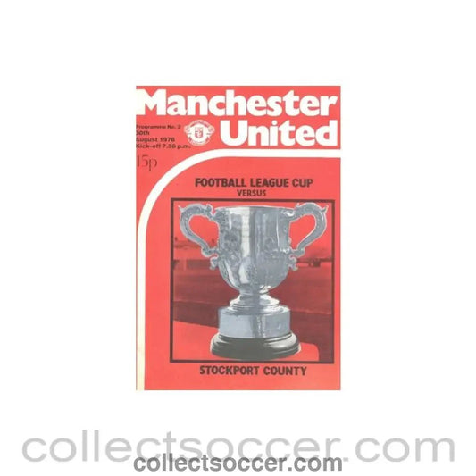 1978 - Manchester United v Stockport County Football League Cup official programme 30/08/1978 - token removed - Collect Soccer