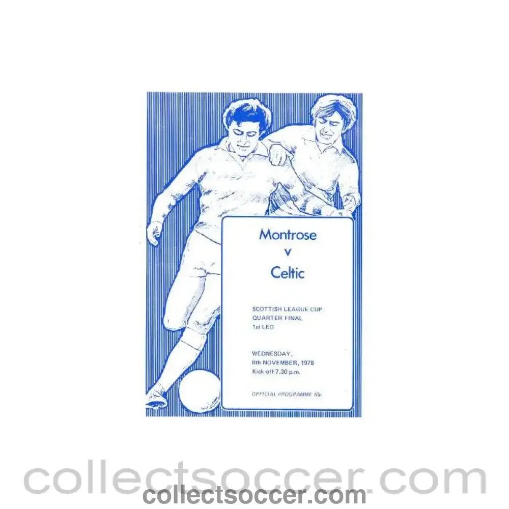 1978 - Montrose v Celtic official programme 08/11/1978 Scottish League Cup - Collect Soccer