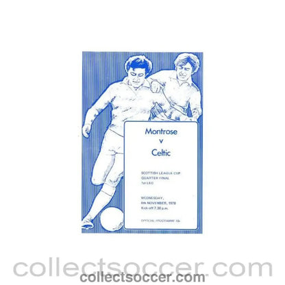 1978 - Montrose v Celtic official programme 08/11/1978 Scottish League Cup - Collect Soccer