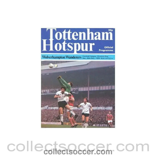 1978 - Tottenham Hotspur v Wolverhampton Wanderers official programme 25/11/1978 Football League - Collect Soccer