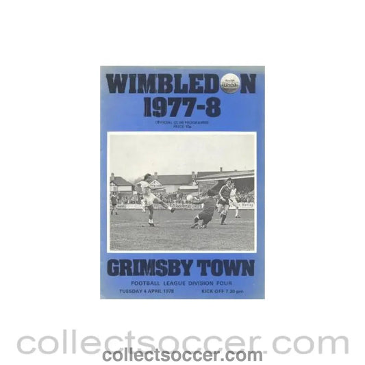 1978 - Wimbledon v Grimsby Town official programme 04/04/1978 - Collect Soccer