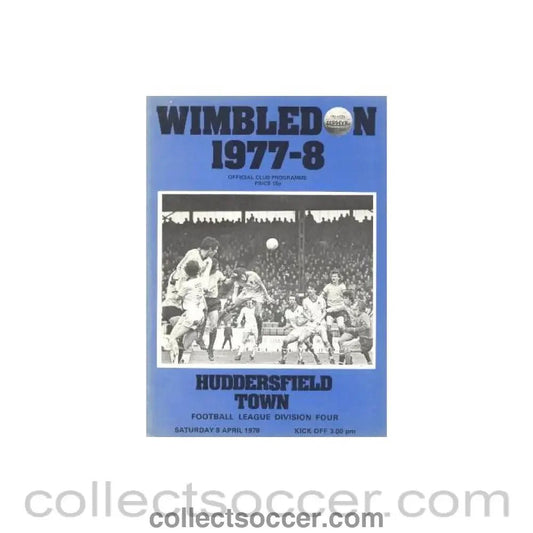 1978 - Wimbledon v Huddersfield Town official programme 08/04/1978 - Collect Soccer