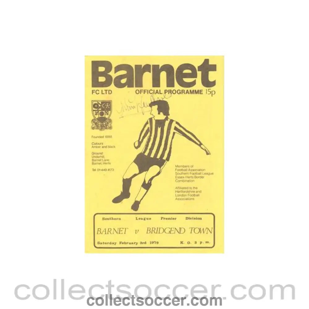 1979 - Barnet v Bridgend official programme 03/02/1979 Southern League premier Division, signed on the front page - Collect Soccer