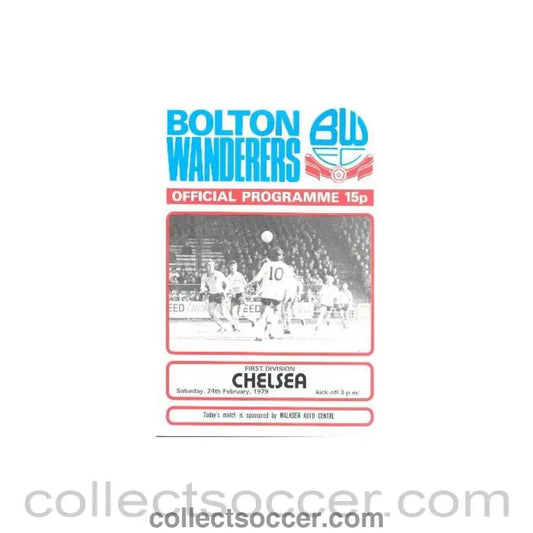 1979 - Bolton Wanderers vChelsea official programme 24/02/1979 - Collect Soccer