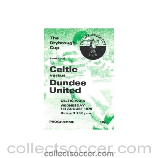 1979 - Celtic v Dundee United official programme 01/08/1979 Drybrough Cup Semi - Final - Collect Soccer