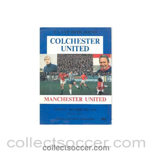 1979 - Colchester United v Manchester United official programme 20/02/1979 FA Cup - Collect Soccer