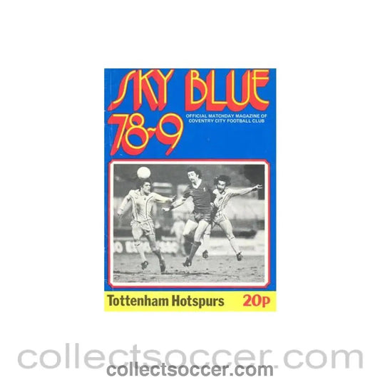 1979 - Coventry City v Tottenham Hotspur official programme 10/02/1979 Football League, very reduced price - Collect Soccer