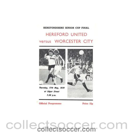 1979 - Hereford United v Worcester official programme 17/05/1979 Herefordshire Senior Cup Final - Collect Soccer